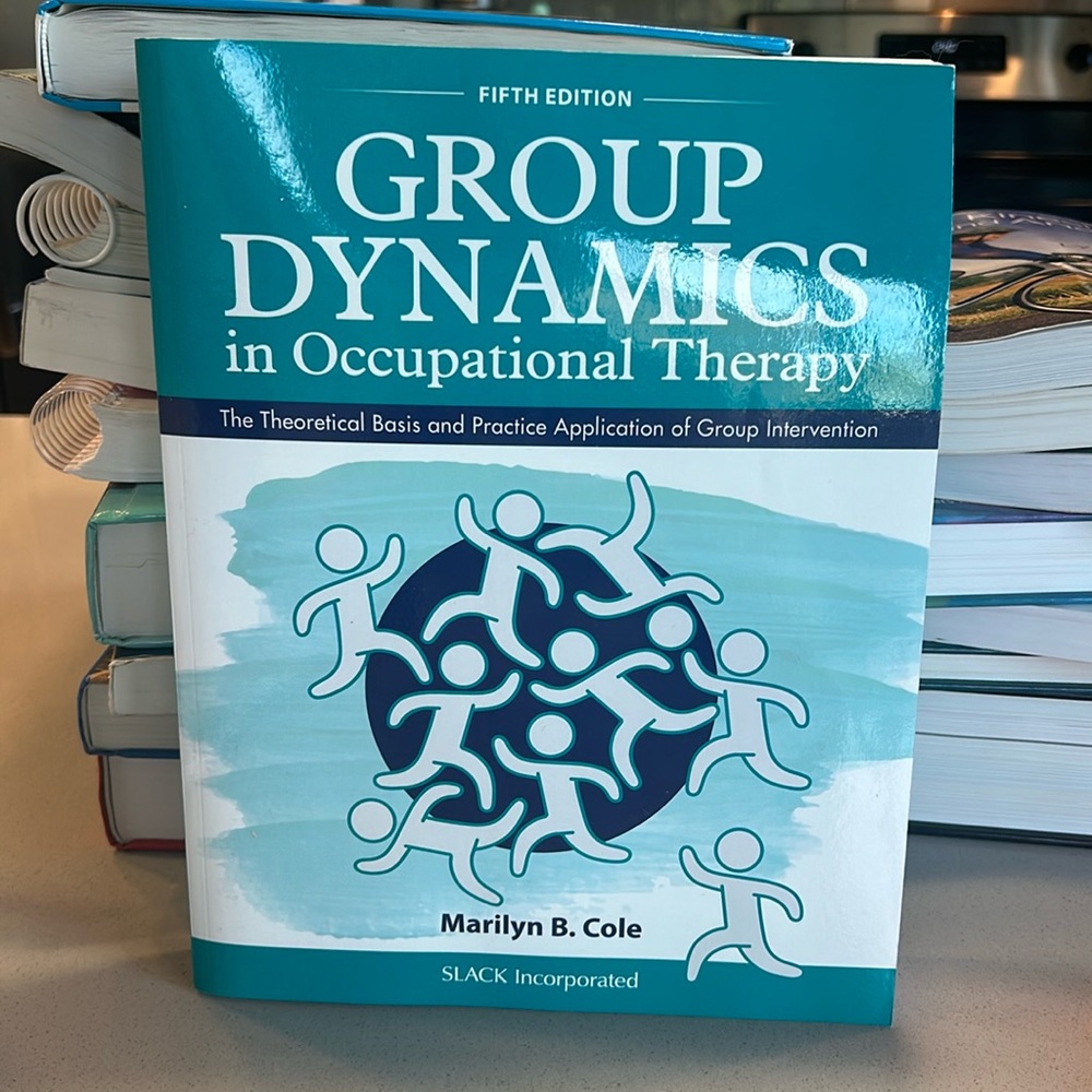 Group Dynamics in Occupational Therapy textbook, 5th edition
